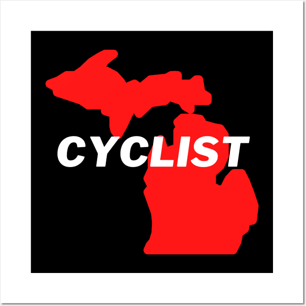 Michigan Cyclist Shirt, Michigan Cycling T-Shirt, Wolverine State Cycling, Michigan Cycling, Michigan Cyclist, Great Lakes Cyling Wall Art by CyclingTees